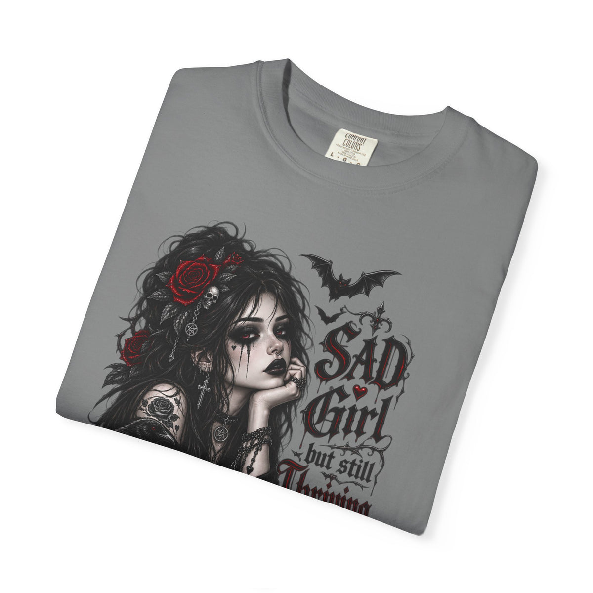 Sad Girl Still Thriving Gothic Graphic T-Shirt