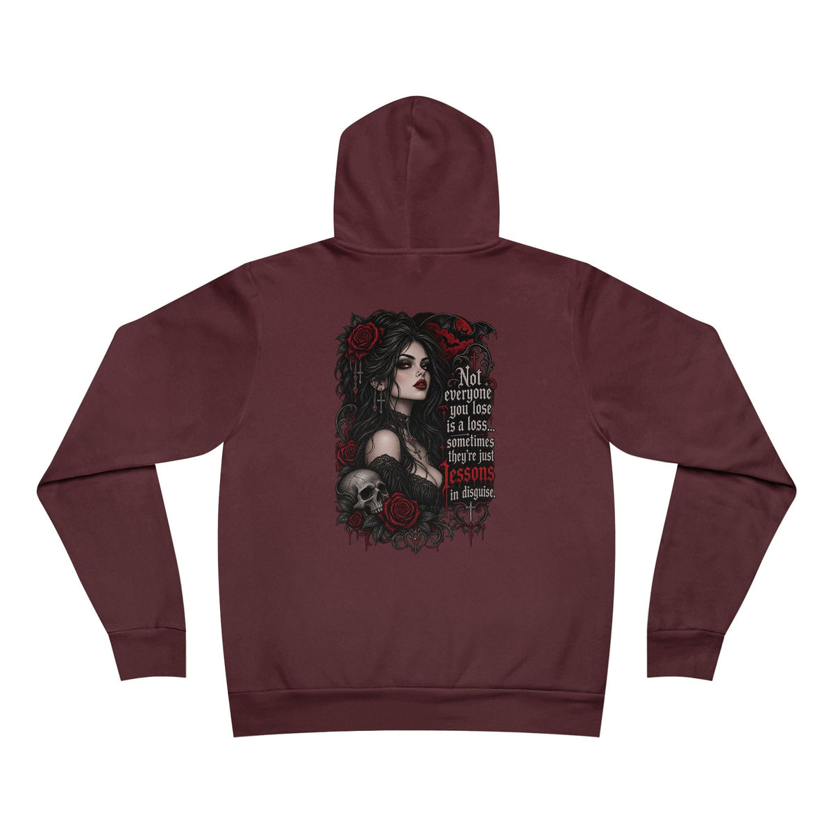 Gothic Rose Woman Hoodie – “Not Everyone You Lose Is a Loss”